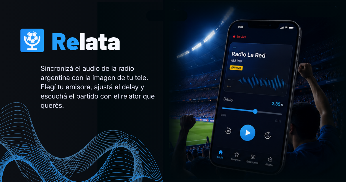 Relata — Escuchá el partido como en casa